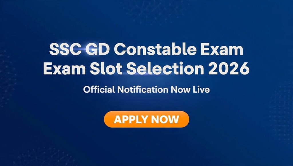 SSC GD Constable Exam Slot Selection